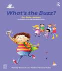 Image for What&#39;s the buzz?: for early learners : a complete social skills foundation course