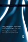 Image for New life-courses, social risks and social policy in East Asia