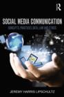Image for Social media communication: concepts, practices, data, law and ethics