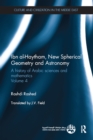 Image for Ibn al-haytham, new spherical geometry and astronomy : volume 4