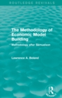 Image for The methodology of economic model building