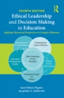 Image for Ethical leadership and decision making in education: applying theoretical perspectives to complex dilemmas