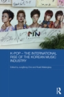 Image for K-pop: the international rise of the Korean music industry