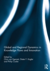 Image for Global and regional dynamics in knowledge flows and innovation