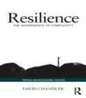 Image for Resilience: the governance of complexity