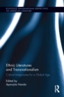 Image for Ethnic literatures and transnationalism: critical imaginaries for a global age