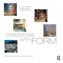 Image for Conversations with form: a workbook for students of architecture