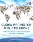 Image for Global writing for public relations: connecting in English with stakeholders and publics worldwide
