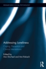 Image for Addressing loneliness: coping, prevention and clinical interventions : 1