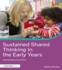 Image for Sustained shared thinking in the early years: linking theory to practice