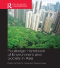 Image for Routledge handbook of environment and society in Asia