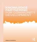 Image for Knowledge partnering for community development : volume 5