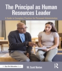 Image for The principal as human resources leader: a guide to exemplary practices for personnel administration
