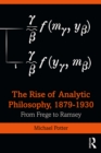 Image for The Rise of Analytic Philosophy, 1879-1930: From Frege to Ramsey