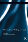 Image for Women, travel writing, and truth