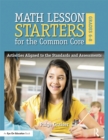 Image for Math lesson starters for the Common Core, grades 6-8: activities aligned to the standards and assessments