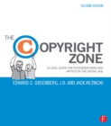 Image for The copyright zone: a legal guide for photographers and artists in the digital age