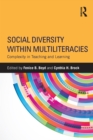 Image for Social diversity within multiliteracies: complexity in teaching and learning