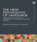 Image for The new psychology of language: cognitive and functional approaches to language structure. : volume I