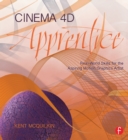 Image for Cinema 4D apprentice: real-world skills for the aspiring motion graphics artist