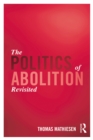 Image for The politics of abolition revisited