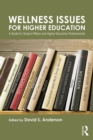 Image for Wellness issues for higher education: a guide for student affairs and higher education professionals