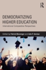 Image for Democratizing higher education: international comparative perspectives