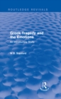 Image for Greek tragedy and the emotions: an introductory study