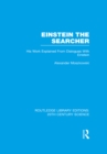 Image for Einstein the searcher: his work explained from dialogues with Einstein
