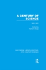 Image for A century of science, 1851-1951