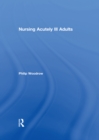 Image for Nursing acutely ill adults