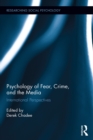 Image for Psychology of fear, crime and the media: international perspectives