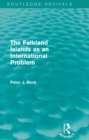 Image for The Falkland Islands as an international problem