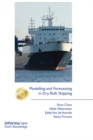 Image for Modelling and forecasting in dry bulk shipping