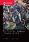 Image for The Routledge handbook of the War of 1812