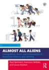 Image for Almost All Aliens: Race, Colonialism, and Immigration in American History and Identity