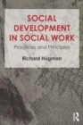Image for Social development in social work: practices and principles