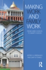 Image for Making Work and Family Work: From hard choices to smart choices
