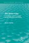 Image for The green case: a sociology of environmental issues, arguments and politics
