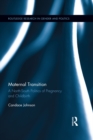 Image for Maternal transition: a North-South politics of pregnancy and childbirth