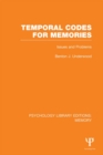 Image for Memory.: issues and problems (Temporal codes for memories)