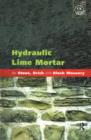 Image for Hydraulic lime mortar for stone, brick and block masonry: a best practice guide
