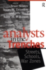 Image for Analysts in the trenches: streets, schools, war zones /.