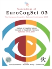 Image for Proceedings of Eurocogsci 03: The European Cognitive Science Conference 2003