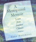 Image for A Menopausal Memoir: Letters from Another Climate
