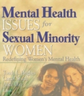 Image for Mental Health Issues for Sexual Minority Women: Redefining Women&#39;s Mental Health