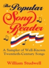 Image for The popular song reader: a sampler of well-known twentieth century-songs