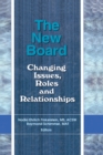 Image for The New Board: Changing Issues, Roles and Relationships
