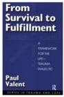 Image for From Survival to Fulfilment: A Framework for Traumatology