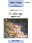 Image for Laboratory psychology: a beginner&#39;s guide